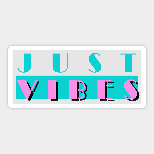 Just Vibes Sticker by BG Art & Design